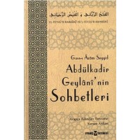 ABDÜLKADİR GEYLANİ’NİN SOHBETLERİ